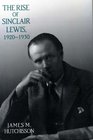 The Rise of Sinclair Lewis 19201930