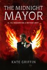 The Midnight Mayor (Matthew Swift, Bk 2)