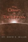 The Dawn of Tomorrow