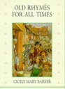 Old Rhymes for All Times (Flower Fairies)