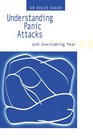 Understanding Panic Attacks and Overcoming Fear