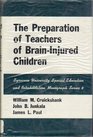 The Preparation of Teachers of BrainInjured Children