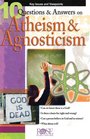 10 Questions  Answers on Atheism and Agnosticism