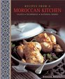 Recipes From A Moroccan Kitchen Tastes Techniques National Dishes