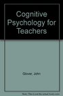 Cognitive Psychology for Teachers