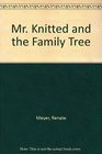 Mr Knitted and the Family Tree