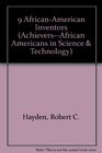 Nine African American Inventor (Achievers : African Americans in Science and Technology)
