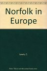 Norfolk in Europe