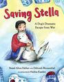 Saving Stella A Dog's Dramatic Escape from War