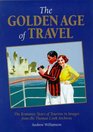 The Golden Age of Travel