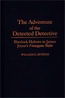 The Adventure of the Detected Detective Sherlock Holmes in James Joyce's Finnegans Wake