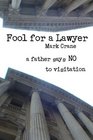 Fool for a Lawyer
