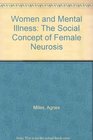 Women and Mental Illness The Social Context of Female Neurosis