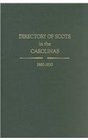 Directory of Scots in The Carolinas 16801830