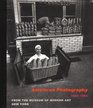 American Photography 18901965 From the Museum of Modern Art New York