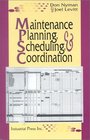 Maintenance Planning Scheduling and Coordination