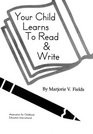 Your Child Learns to Read  Write