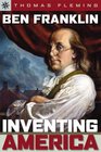 Ben Franklin Inventing America