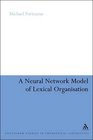 Neural Network Model of Lexical Organisation