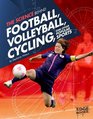 The Science Behind Football Volleyball Cycling and Other Popular Sports