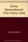 A Crime Remembered