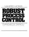 Robust Process Control