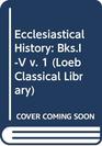 Ecclesiastical History I Books 15  Vol 1