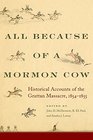 All Because of a Mormon Cow: Historical Accounts of the Grattan Massacre, 1854?1855