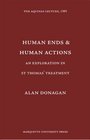 Human Ends and Human Actions An Exploration in St Thomas's Treatment