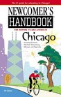 Newcomer's Handbook for Moving to and Living in Chicago Including Evanston Oak Park Schaumburg Wheaton and Naperville