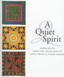 A Quiet Spirit Amish Quilts from the Collection of Cindy Tietze and Stuart Hodosh