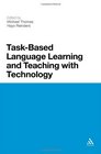 TaskBased Language Learning and Teaching with Technology