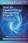 How to Finance Energy Management Projects Solving the Lack of Capital Problem