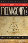 Is it True What They Say About Freemasonry Revised