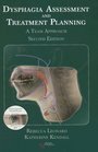 Dysphagia Assessment and Treatment Planning A Team Approach 2nd Edition