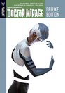 The DeathDefying Dr Mirage Deluxe Edition Book 1