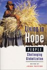 Living in Hope People Challenging Globalization
