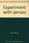 Experiment with senses