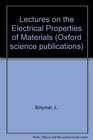 Lectures on the Electrical Properties of Materials