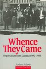 Whence They Came Deportation from Canada 1900  1935
