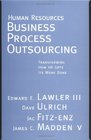 Human Resources Business Process Outsourcing  Transforming How HR Gets Its Work Done