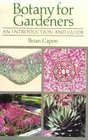 Botany for Gardeners An Introduction and Guide