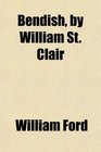 Bendish by William St Clair