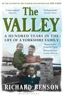 The Valley A Hundred Years in the Life of a Yorkshire Family