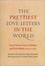 The Prettiest Love Letters in the World Letters Between Lucrezia Borgia  Pietro Bembo 15031519