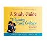 A Study Guide to Educating Young Children Exercises for Adult Learners