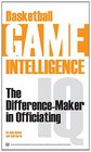 Basketball Game Intelligence The DifferenceMaker in Officiating