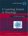 A Learning System in Histology