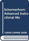 Schermerhorn Advanced Instructional Mo