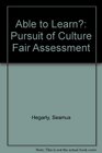 Able to Learn the Pursuit of CultureFair Assessment